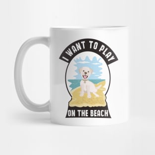 I want to play on the beach Mug